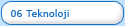 06 Teknoloji